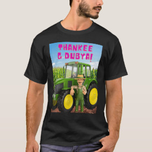 THANKEE G DUBYA farmer T-Shirt