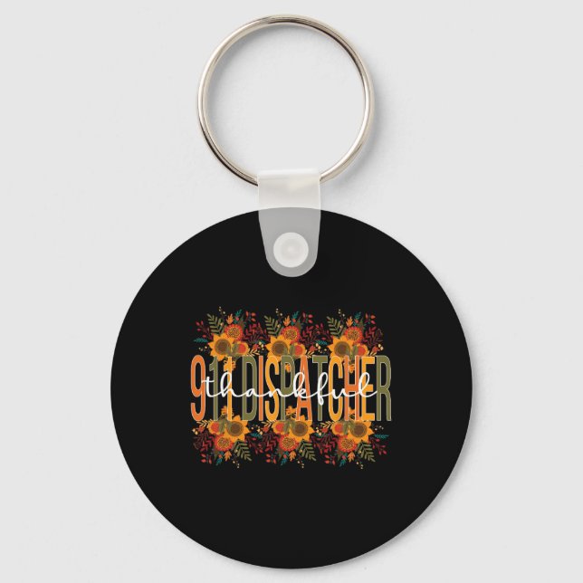 Thankful 911 Dispatcher Thanksgiving 911 Operator  Keychain (Front)