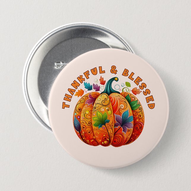Thankful and Blessed Autumn Pumpkin 3 Inch Round Button (Front & Back)