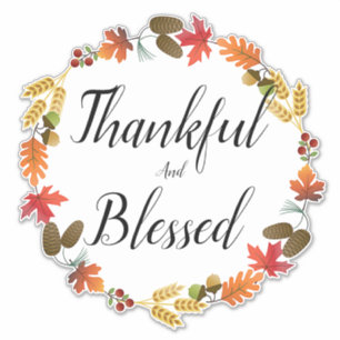 Thankful and blessed sticker