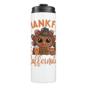 Thankful And Caffeinated Funny Thanksgiving Coffee Thermal Tumbler