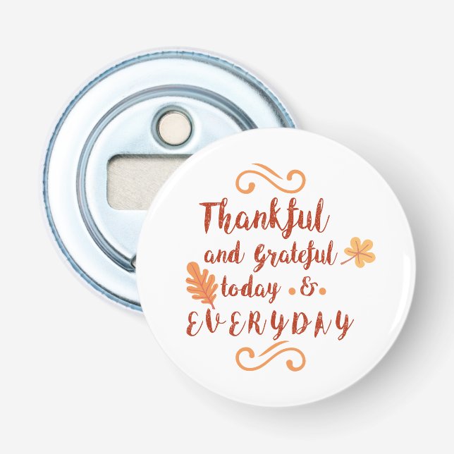 thankful and grateful thanksgiving bottle opener (Front)