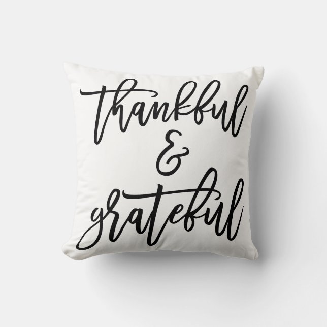 Thankful And Grateful Throw Pillow (Front)
