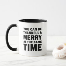 Thankful and Merry at the Same Time Holiday