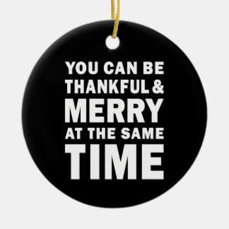 Thankful and Merry Modern Christmas Black Round Ceramic Ornament