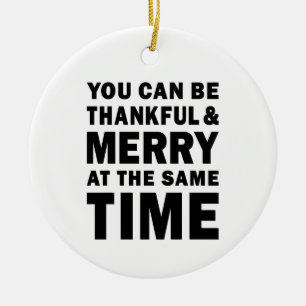 Thankful and Merry Modern Christmas Round Ceramic Ornament