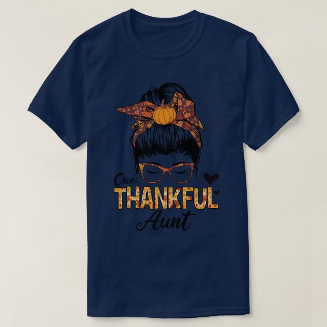 Thankful Aunt Funny Messy Bun Fall Autumn Thanksgi T-Shirt (Design Front)