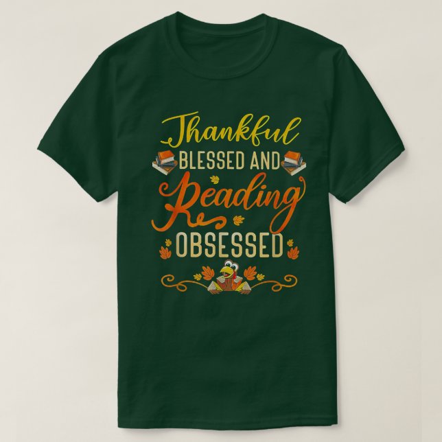Thankful Blessed And Reading Obsessed Librarian  T-Shirt (Design Front)