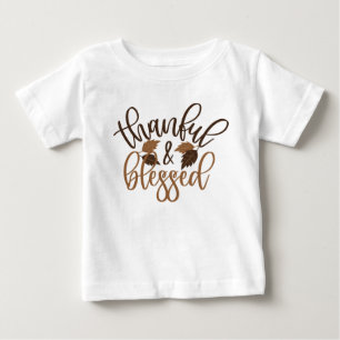 Thankful & Blessed Baby T-Shirt