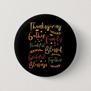 Thankful Blessed Grateful Thanks Giving Funny Than 2 Inch Round Button
