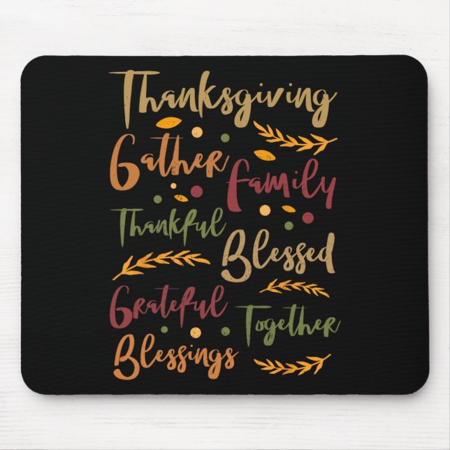 Thankful Blessed Grateful Thanks Giving Funny Than Mouse Pad (Front)