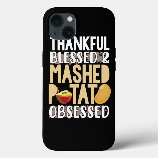 Thankful Blessed Mashed Potato Obsessed Case-Mate iPhone Case (Back)