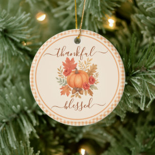Thankful & Blessed Pumpkin   Fall Thanksgiving  Ceramic Ornament