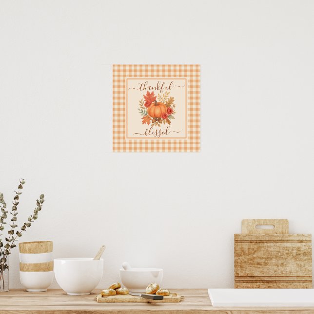 Thankful & Blessed Pumpkin | Fall Thanksgiving  Poster (Kitchen)