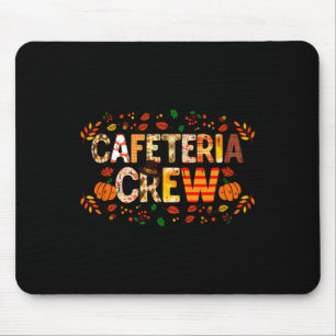 Thankful Cafeteria Crew Fall Autumn Pumpkin Thanks Mouse Pad