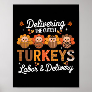 Thankful Delivering The Cutest Turkey Labour And D Poster