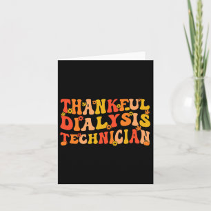 Thankful Dialysis Technician Thanksgiving Dialysis Card