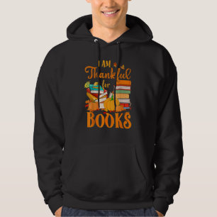 Thankful For Books Fall Librarian Happy Thanksgiv Hoodie