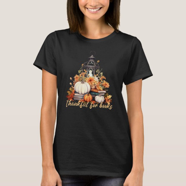 Thankful for Books T-Shirt (Front)