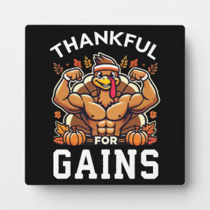 Thankful for Gains - Funny Thanksgiving Gym Plaque