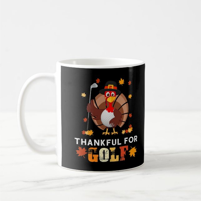 Thankful For Golf Turkey Golfer Funny Custume T-Sh Coffee Mug (Left)