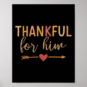 Thankful For Him Matching Couple For Thanksgiving Poster