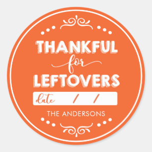 Thankful for Leftovers Personalized Thanksgiving Classic Round Sticker