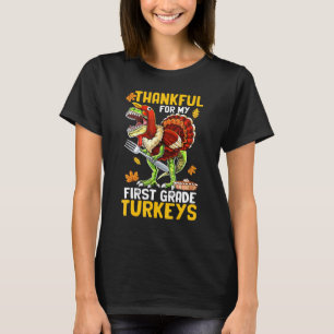 Thankful For My First Grade T Rex In Turkey Costum T-Shirt