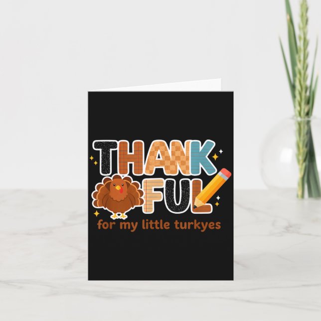 Thankful For My Little Turkeys Teacher Thanksgivin Card (Front)