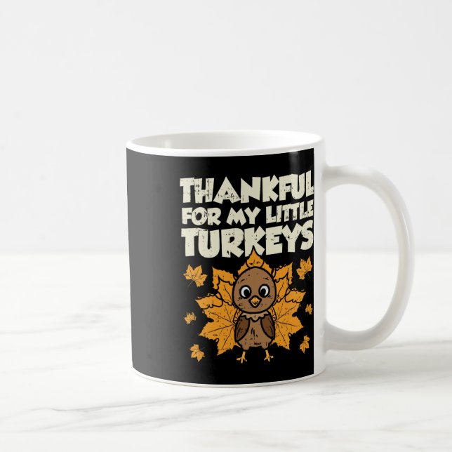 Thankful For My Little Turkeys Thanksgiving Teache Coffee Mug (Right)