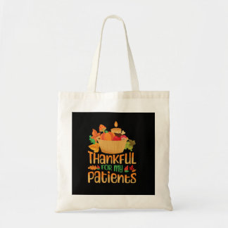 thankful for my patients fall thanksgiving day spe tote bag
