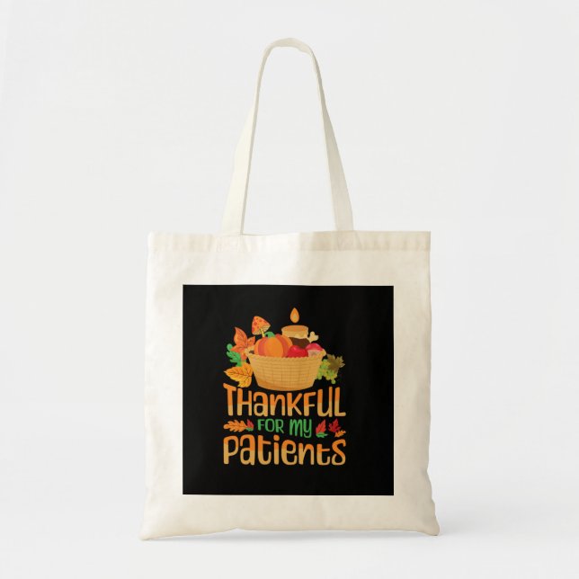 thankful for my patients fall thanksgiving day spe tote bag (Front)