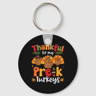 Thankful For My Pre-k Turkeys Thanksgiving Teacher Keychain