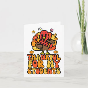 Thankful For My Students Thanksgiving Fall Teacher Card
