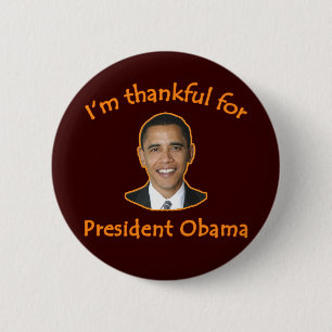 Thankful for President Obama T-shirts, Mugs 2 Inch Round Button
