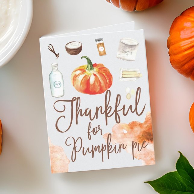 Thankful for Pumpkin Pie Modern Watercolor Holiday Card (Creator Uploaded)