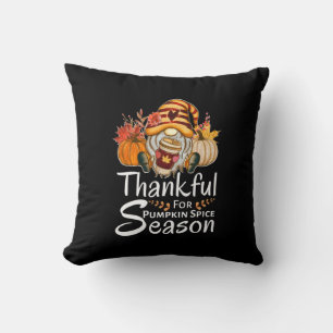 Thankful For Pumpkin Spice Season Gnome Throw Pillow