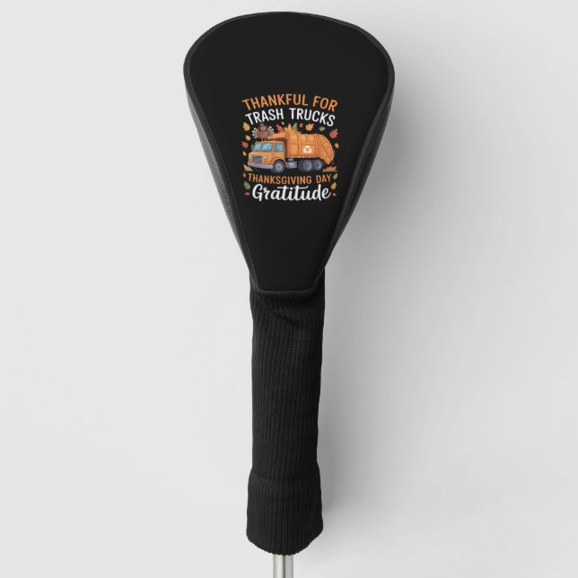 Thankful for Recycle Truck Thanksgiving Day Garbag Golf Head Cover (Front)
