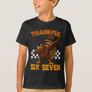 Thankful For Six Seven 6 7 Meme 67 Thanksgiving Tu T-Shirt