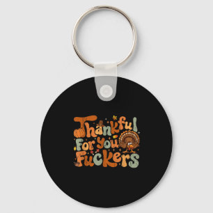 Thankful For You Forers, Funny Thanksgiving Keychain