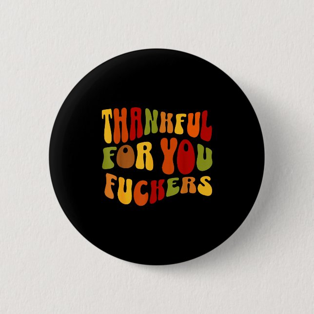 Thankful For You Forers Thanksgiving Happy Turkey  2 Inch Round Button (Front)