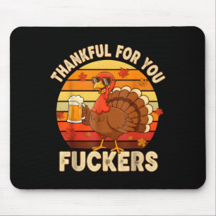 Thankful For You Forers Thanksgiving Happy Turkey Mouse Pad
