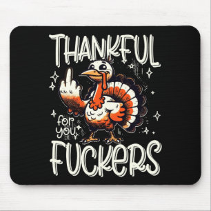 Thankful For You Forers Thanksgiving Happy Turkey  Mouse Pad