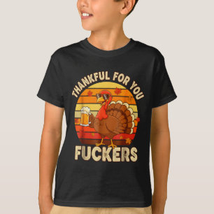 Thankful For You Forers Thanksgiving Happy Turkey  T-Shirt