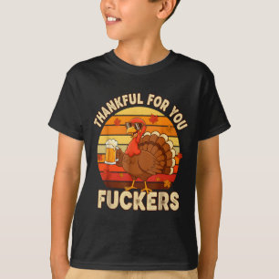 Thankful For You Forers Thanksgiving Happy Turkey  T-Shirt