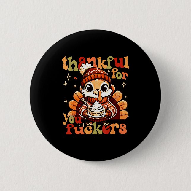 Thankful For You Forers Thanksgiving Turkey Pumpki 2 Inch Round Button (Front)