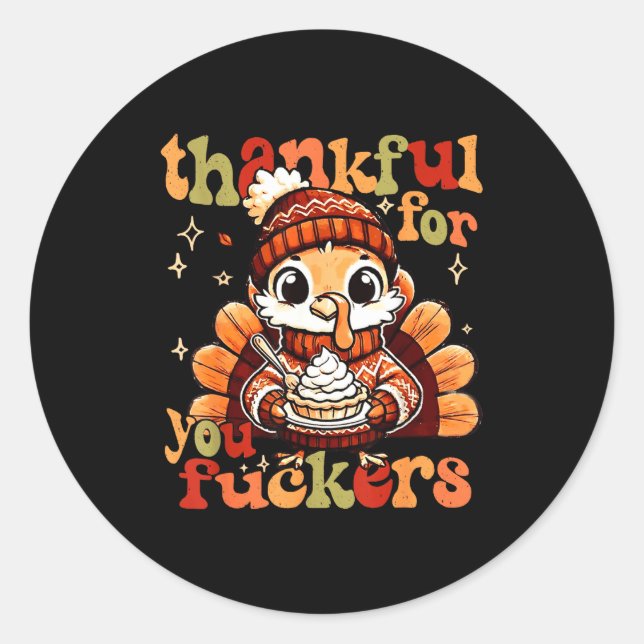 Thankful For You Forers Thanksgiving Turkey Pumpki Classic Round Sticker (Front)
