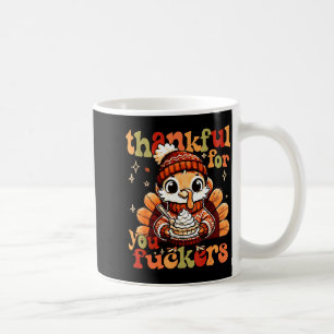 Thankful For You Forers Thanksgiving Turkey Pumpki Coffee Mug
