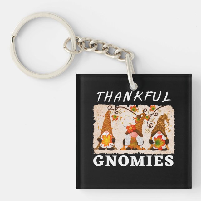 Thankful Gnomies Keychain (Front)