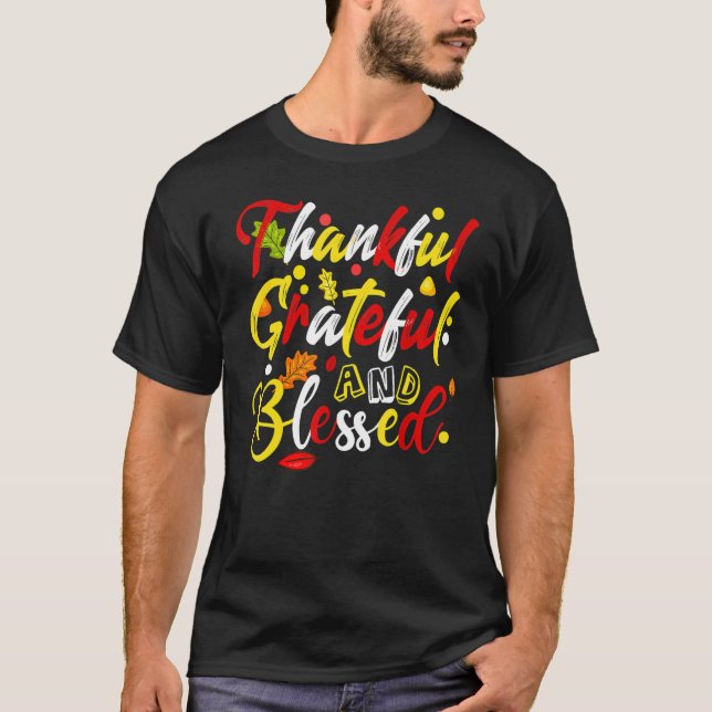 Thankful Grateful And Blessed Fall Autumn Thanksgi T-Shirt (Front)
